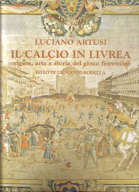 Il Calcio in Livrea - Edizioni Zeta – Firenze