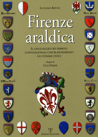Firenze Araldica - Edizioni Polistampa - Firenze
