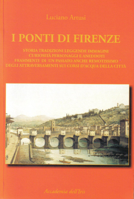 I ponti di Firenze - Accademia dell’Iris - Firenze